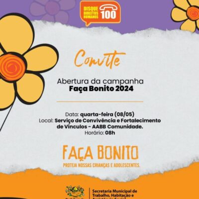 Abertura do “Faça Bonito” será nesta quarta no SCFV – AABB Comunidade