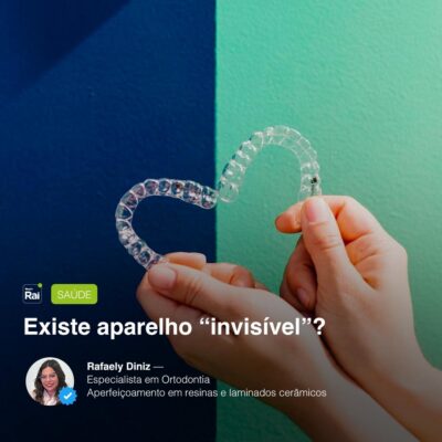 Existe aparelho “invisível”?