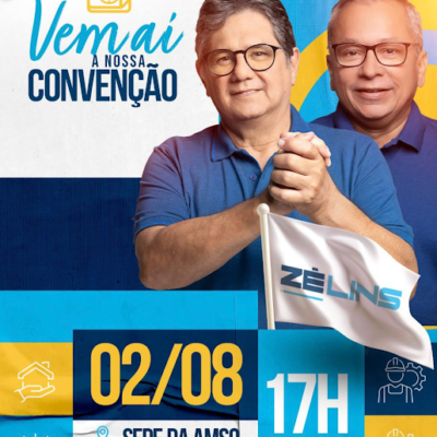 Convenções do PP, Podemos e PL ocorrerão no dia 2 de agosto em Currais Novos com a chapa Ze Lins e Dr. Sérgio