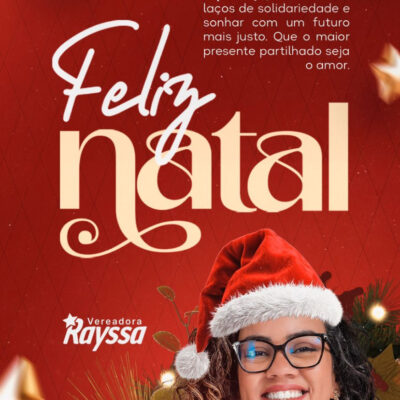 Vereadora Rayssa deseja um Natal de amor, esperança e solidariedade para a população de Currais Novos