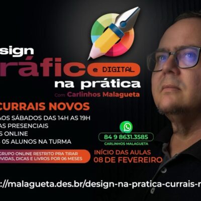 Currais Novos recebe curso prático de Design Gráfico com Carlinhos Malagueta. Inscrições abertas!