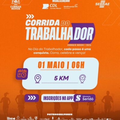 Currais Novos recebe a 1ª Corrida do Trabalhador no Dia 1º de Maio