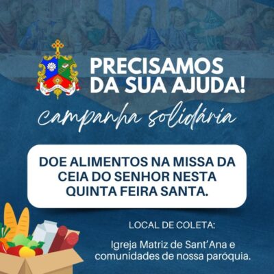 Paróquia de Sant’Ana realiza campanha solidária de arrecadação de alimentos em Currais Novos