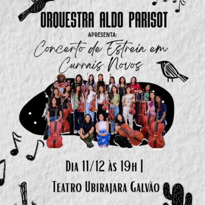 Orquestra Aldo Parisot realiza concerto de estreia em Currais Novos no dia 11 de dezembro