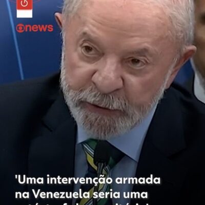 Lula critica possível intervenção militar dos EUA na Venezuela como catástrofe humanitária