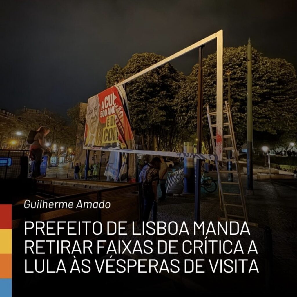 Prefeito de Lisboa retira outdoors críticos a Lula antes de visita do presidente