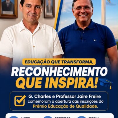 G. Charles e Professor Jaire Freire comemoram abertura das inscrições do Prêmio Educação de Qualidade