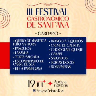 Festival Gastronômico de Sant’Ana reúne gastronomia, tradição e música neste domingo em Currais Novos