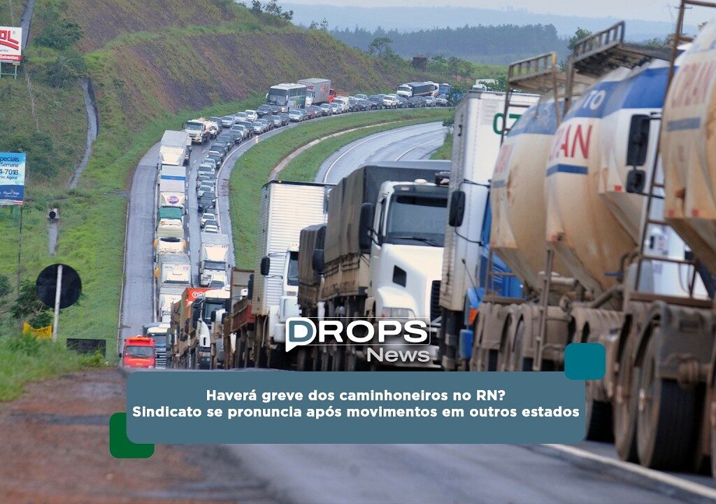 Sindicato confirma possibilidade de greve dos caminhoneiros no RN
