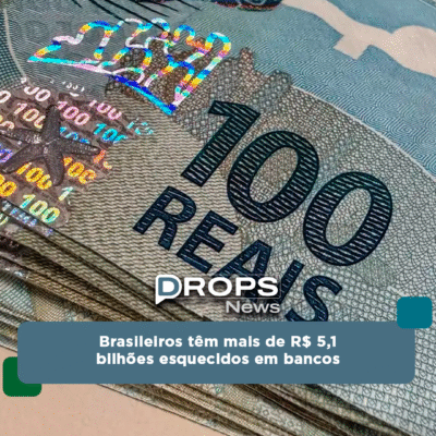Brasileiros têm mais de R$ 51 bilhões esquecidos em bancos