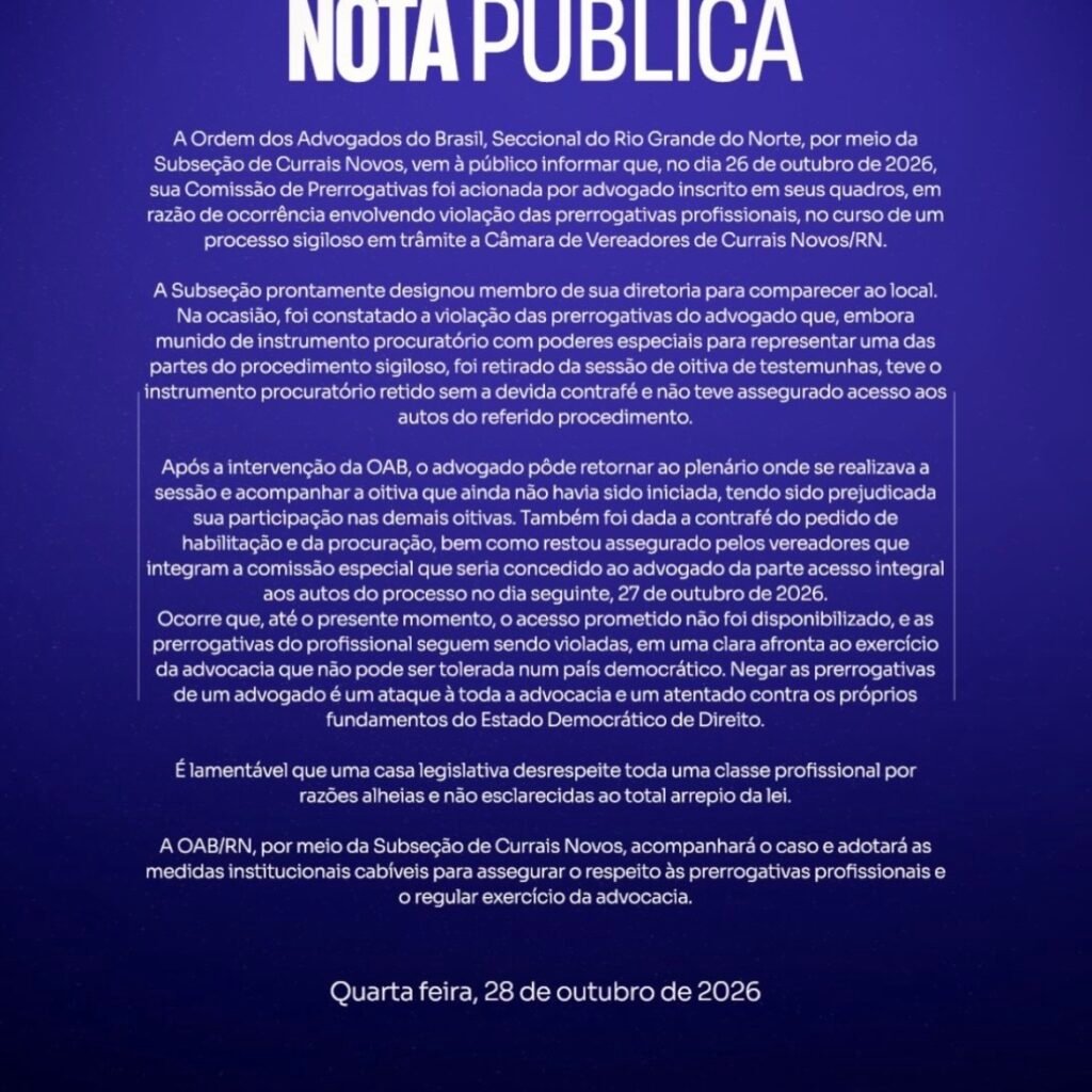 OAB denuncia violação de prerrogativas de advogado em processo sigiloso na Câmara de Currais Novos